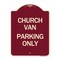 Signmission Church Van Parking Only Heavy-Gauge Aluminum Architectural Sign A-DES-BU-1824-24256 - alternate 1